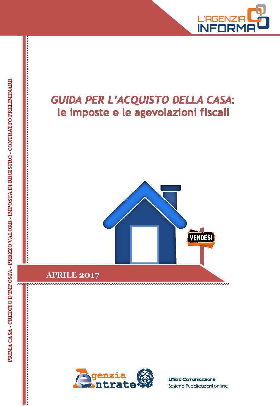 GUIDA PER L’ACQUISTO DELLA CASA: le imposte e le agevolazioni fiscali