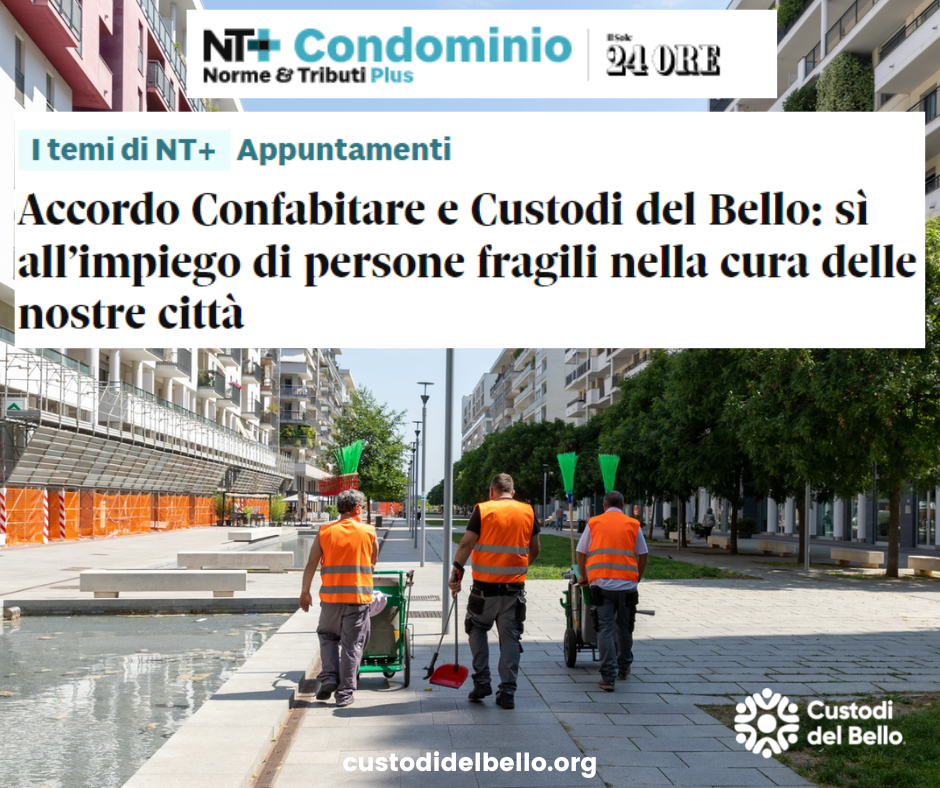 Accordo Confabitare e Custodi del Bello: sì all’impiego di persone fragili nella cura delle nostre città